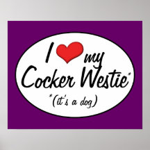 It's a Dog! I Love My Cocker Westie Print