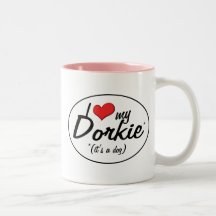 It's a Dog! I Love My Dorkie Mug