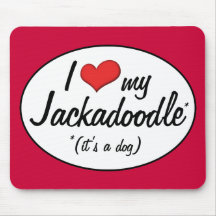 It's a Dog! I Love My Jackadoodle Mouse Pad