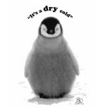 It's a DRY cold t-shirts