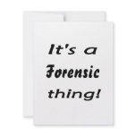 It's a forensic thing! invitations