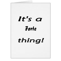 It's a forte thing! greeting cards