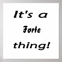 It's a forte thing! print