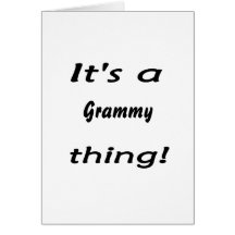 It's a grammy thing! greeting cards