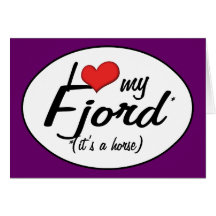 It's a Horse! I Love My Fjord Greeting Cards