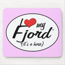 It's a Horse! I Love My Fjord Mouse Pad