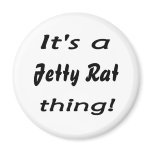 It's a jetty rat thing!