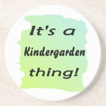 It's a kindergarden thing! beverage coasters