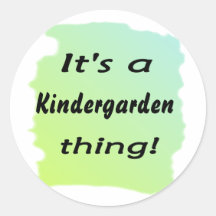 It's a kindergarden thing! stickers