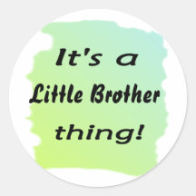 It's a little brother thing! stickers