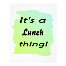 It's a lunch thing! custom announcement
