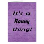 It's a nanny thing! cards