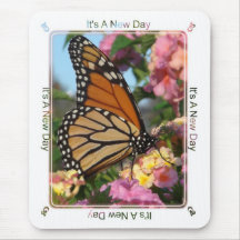It's A New Day (Monarch Butterfly) Mousepad