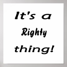 It's a righty  thing! poster