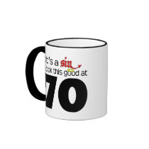 It's A Sin to Look This Good at 70 Coffee Mugs