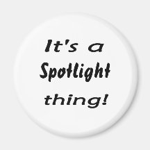 It's a spotlight thing! magnets