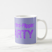 Its A Two If By Bird-Flippin TEA PARTY Mug