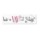 It's a Vintage Allies (VAV!) Bumper Sticker bumper stickers