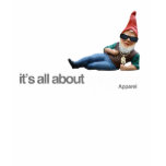 It's all about gnomes t-shirts