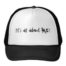 It's all about ME! Hats