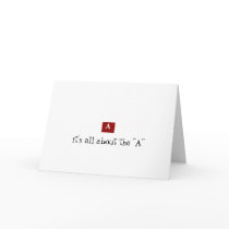 it's all about the "A" Greeting Card