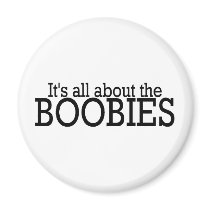Its All About The Boobies