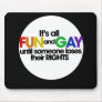 Its all fun and games mousepads