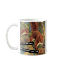 It's All Fun And Games Until Someone Loses A Nut Coffee Mug