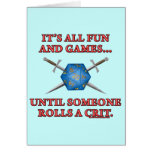 It's All Fun and Games Until Someone Rolls a Crit cards