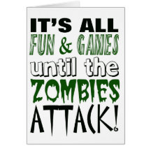 It's all fun and games until ZOMBIE ATTACK Cards