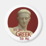 It's All Greek to Me Fridge Magnets
