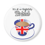It's All So Frightfully British magnets