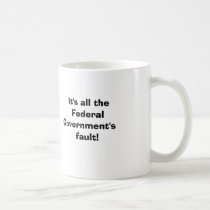 It's all the Federal....                           mugs