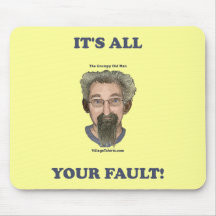 It's All Your Fault Mousepads
