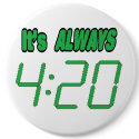 It's Always 420 buttons