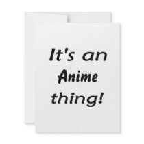 It's an anime thing!