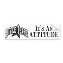 "It's An Attitude" Bumper Sticker