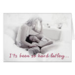 It's been so hard latley cards