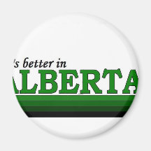 Its Better in Alberta Refrigerator Magnets