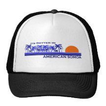 Its Better in American Somoa Mesh Hats
