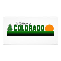 Its Better in Colorado Photo Card Template