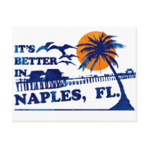 it's better in NAPLES, FL. Post Card