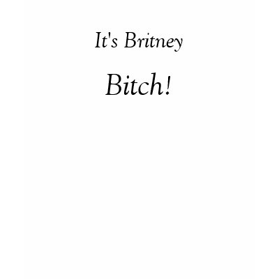 It's Britney , Bitch! Tank Top by paris_loves_edward