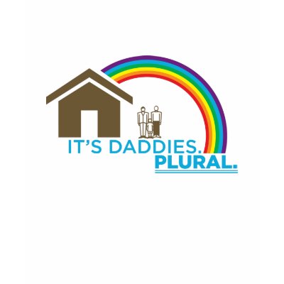 It's Daddies. PLURAL. Shirts by PrideFamilies