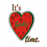 It's God's time. t-shirts