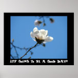 It's going to be a Good Day! art Blue Sky Magnolia posters