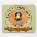 Its Golden Brown, Father's Day Mousepad