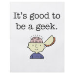 It's good to be a geek! flyers