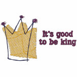 It's Good to Be King embroidered shirts