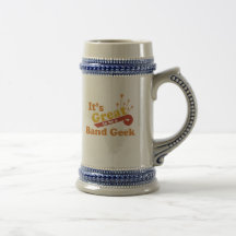 It's Great to Be a Band Geek Coffee Mugs